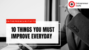 10-THINGS-YOU-MUST-IMPROVE-EVERYDAY